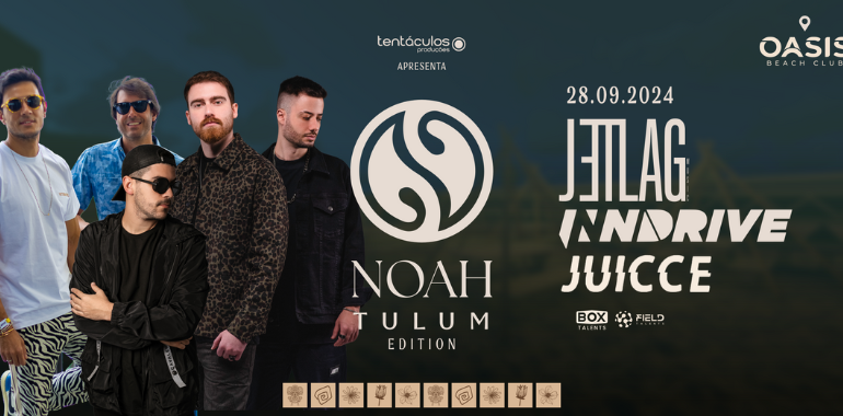Noah - Tulum Edition: O Novo Capítulo da Música Eletrônica em Vitória - ES